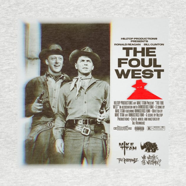 FOUL WEST by The New Gods